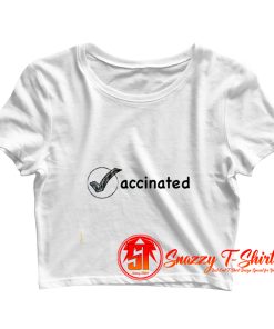 Vaccinated Coronavirus Clear Crop Top Shirt