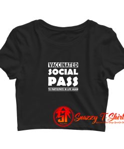 Vaccinated Social Pass Crop Top Shirt