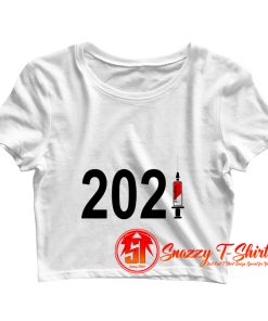 Vaccine 2021 For Funny Gift Idea Crop Top Shirt