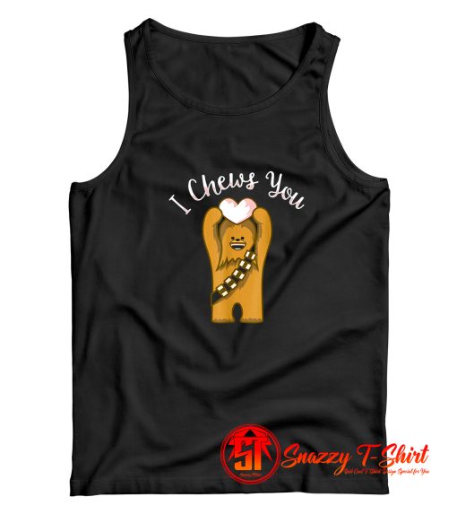 Valentines I Chews You Chewbacca Tank Top