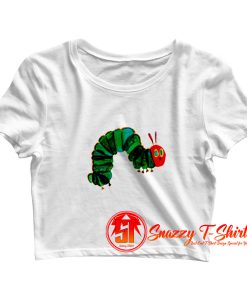 Very hungry caterpillar Crop Top Shirt