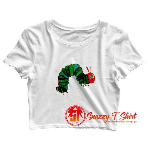 Very hungry caterpillar Crop Top Shirt