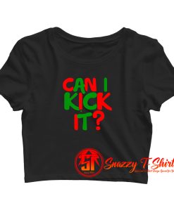 Vintage Can I Kick It Crop Top Shirt