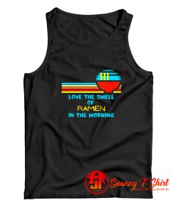 Vintage I Love The Smell Of Ramen in the Morning Tank Top