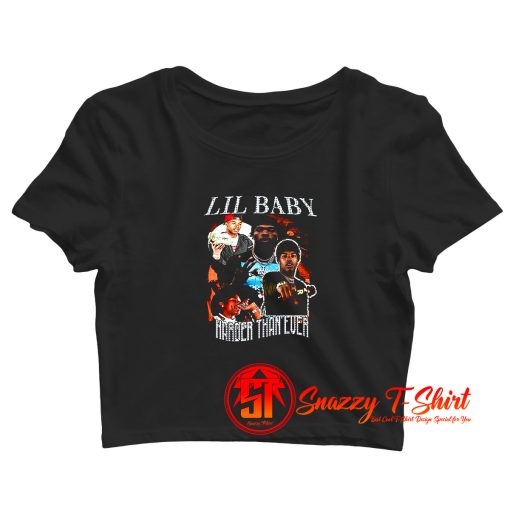 Vintage Lil Baby Hip Hop Harder Than Ever Crop Top Shirt