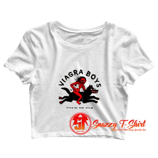 Vintage Viagra Boys Band Call Of The Wild Crop Top Shirt