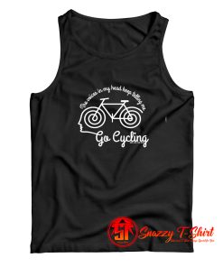 Voices In My Head Go Cycling Tank Top