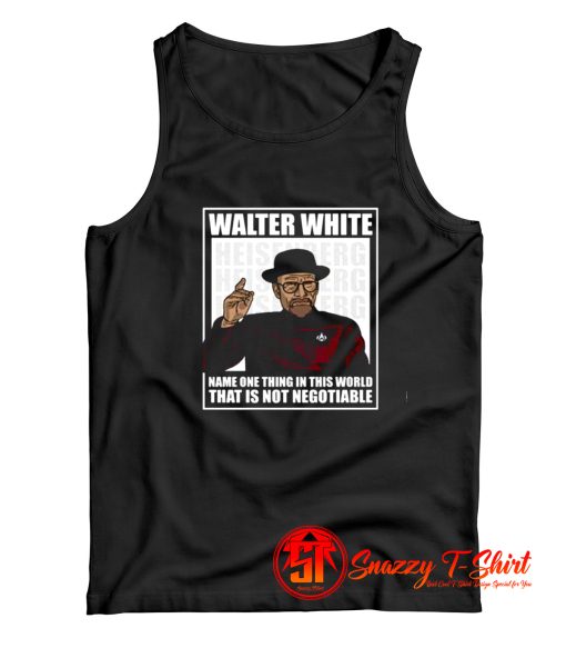 Walter White Is Not Negotiable Tank Top