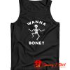 Wanna Bone Tank Top