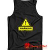 Warning Im Not Listening Tank Top