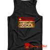 Warning May Contain Vodka Tank Top