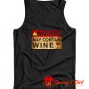 Warning May Contain Wine Funny Alcohol Drinking Wine Tank Top