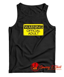 Warning Official Adult Funny Tank Top