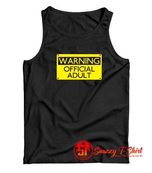 Warning Official Adult Funny Tank Top