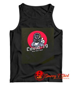 Wear your mask Covid 19 Tank Top