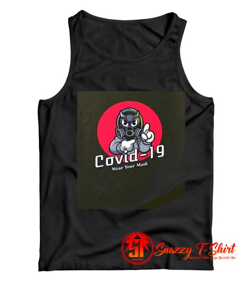 Wear your mask Covid 19 Tank Top