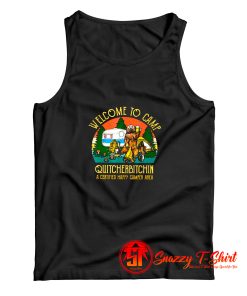 Welcome To Camp Quitcherbitchin A Certified Bear Drinks Beer Tank Top