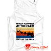 What Happens At The Farm Tank Top