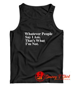 Whatever People Say I Am Thats What Im Not Arctic Monkeys Tank Top