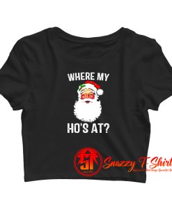 Where My Hos At Crop Top Shirt