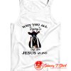 Why You All Trying To Test The Jesus Tank Top