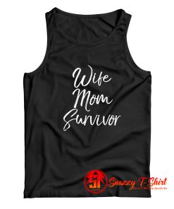 Wife Mom Survivor Tank Top