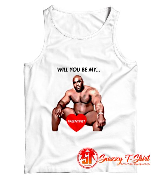 Will you be my valentine funny meme Tank Top