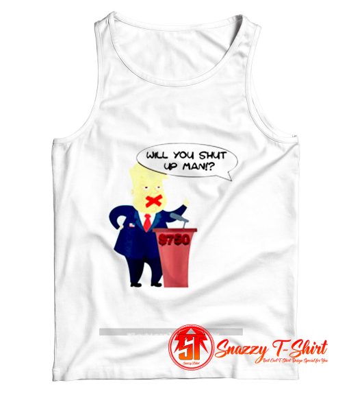 Will you shut up man Trump Biden Tank Top