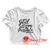 With God All Things Are Possible Crop Top Shirt