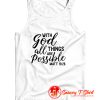 With God All Things Are Possible Tank Top