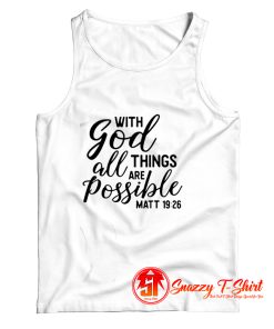 With God All Things Are Possible Tank Top