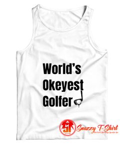 Worlds Okayest Golfer Tank Top