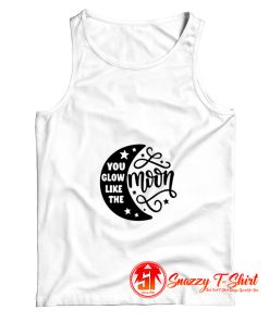 You Are Glow Like The Moon Tank Top