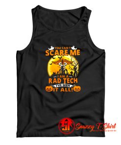 You Cant Scaere Me Tank Top