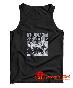 You Cant Sit With Us Tank Top