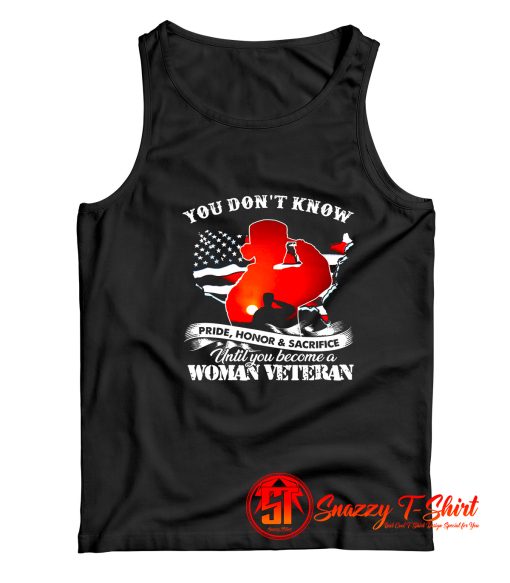 You Dont Know Pride Honor Tank Top