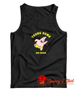 Young Dumb Broke Patrick Star Tank Top