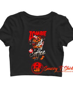 Zombie Coffee Crop Top Shirt