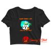 baby boo I am love me you must Crop Top Shirt