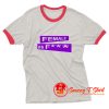 female as fuck Ringer Tee