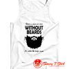 gift for bearded man Tank Top