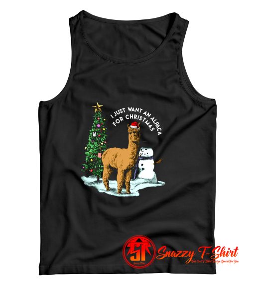 i just want an alpaca for christmas alpaca Tank Top