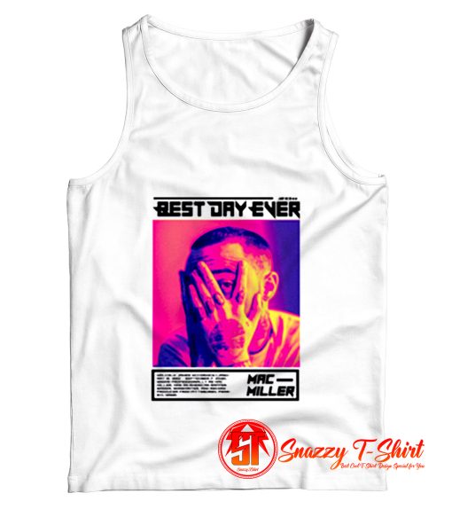 mac miller best day ever Tank Top