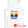 ust a man who loves whiskey Tank Top