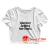 whatever sprinkles your donuts Crop Top Shirt